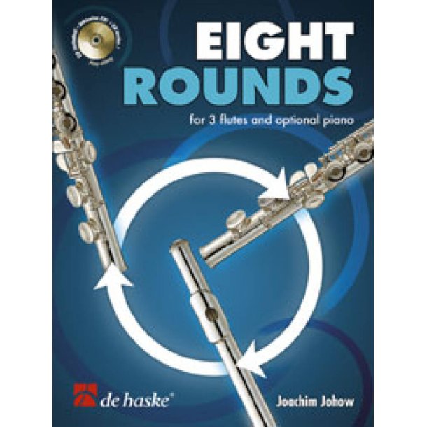 Eight Rounds : for 3 Flutes and Optional Piano