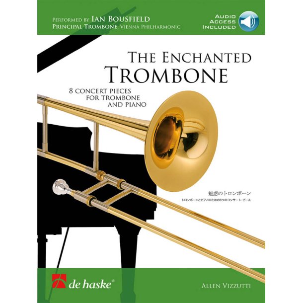 The Enchanted Trombone : 8 concert pieces for trombone and piano