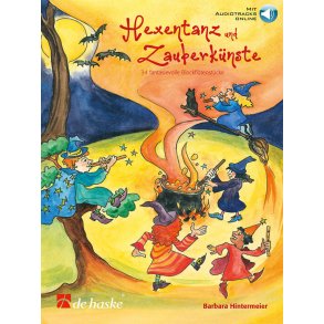 Hexentanz und Zauberkünste : 34 fantasievolle Blockflötenstücke