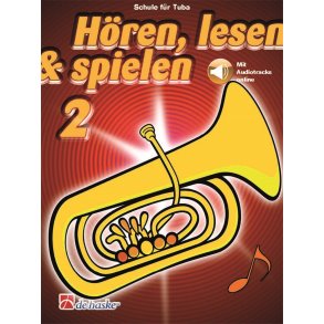 Hören, lesen & spielen 2 Tuba : Schule für Tuba