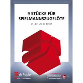 9 Stücke für Spielmannszugflöte : D1-, D2- und D3-Bereich