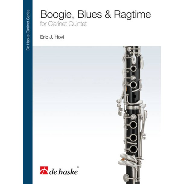 Boogie, Blues & Ragtime : for Clarinet Quintet