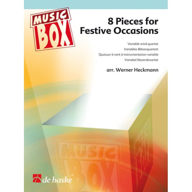 8 Pieces for Festive Occasions : Variable Wind Quartet