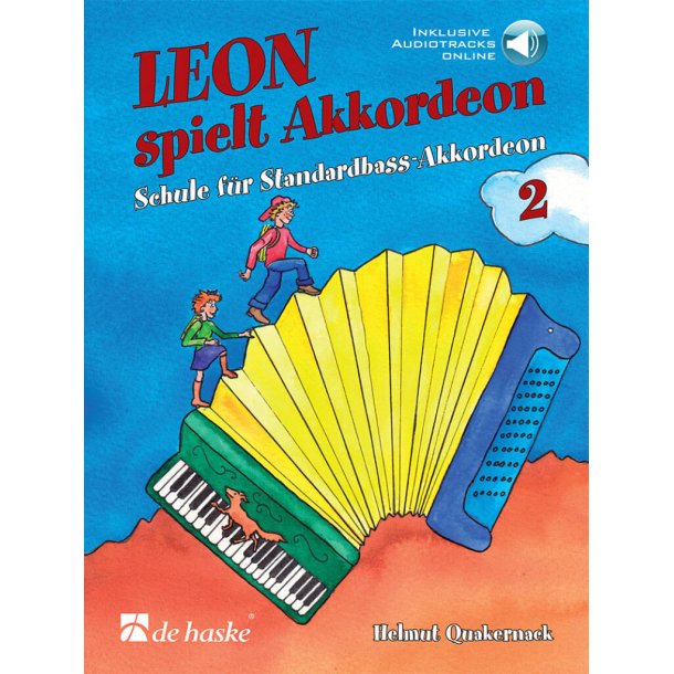 Leon spielt Akkordeon 2 : Schule f&uuml;r Standardbass-Akkordeon