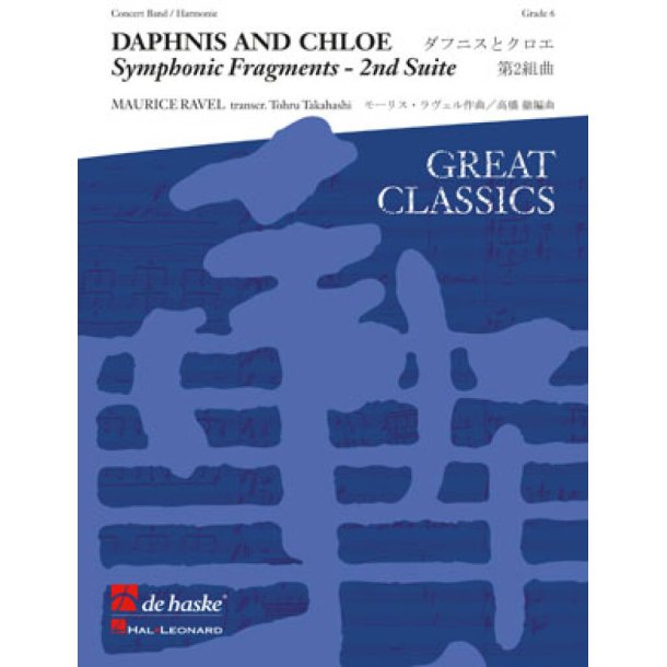 Daphnis and Chloe : Symphonic Fragments - 2nd Suite