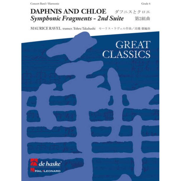 Daphnis and Chloe : Symphonic Fragments - 2nd Suite