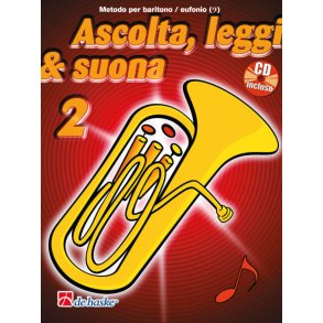 Ascolta, Leggi & Suona 2 eufonio : Metodo per baritono / eufonio
