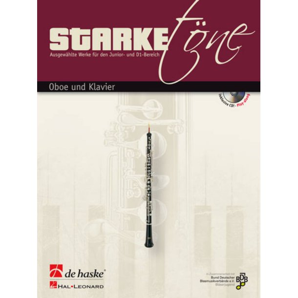 Starke T&ouml;ne - Oboe und Klavier : Ausgew&auml;hlte Werke f&uuml;r den Junior- und D1-Bereich