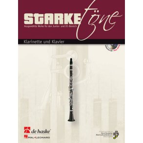 Starke Töne - Klarinette und Klavier : Ausgewählte Werke für den Junior- und D1-Bereich