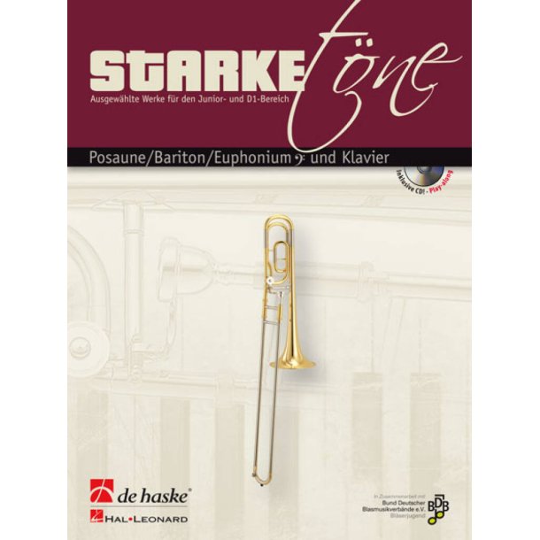 Starke T&ouml;ne - Posaune/Bariton/Euphonium und Klavie : Ausgew&auml;hlte Werke f&uuml;r den Junior- und D1-Bereich