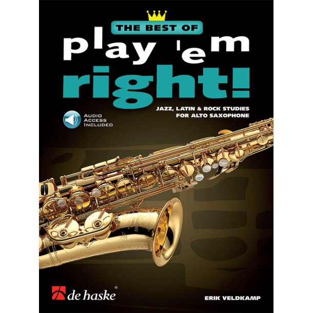 The Best of Play 'em Right : Jazz, Latin & Rock Studies for alto saxophone