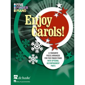 Five Finger Piano - Enjoy Carols : 13 favourite pieces arranged for five finger piano with optional accompaniment parts