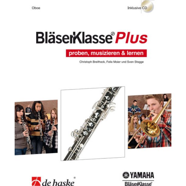 Bl&auml;serKlasse Plus - Oboe : proben, musizieren & lernen