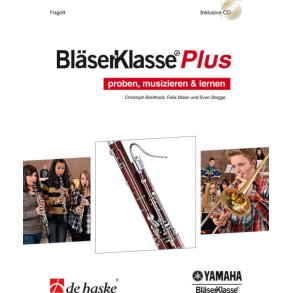 BläserKlasse Plus - Fagott : proben, musizieren & lernen