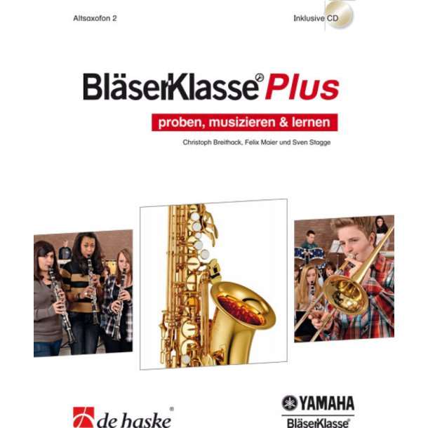 Bl&auml;serKlasse Plus - Altsaxofon 2 : proben, musizieren & lernen
