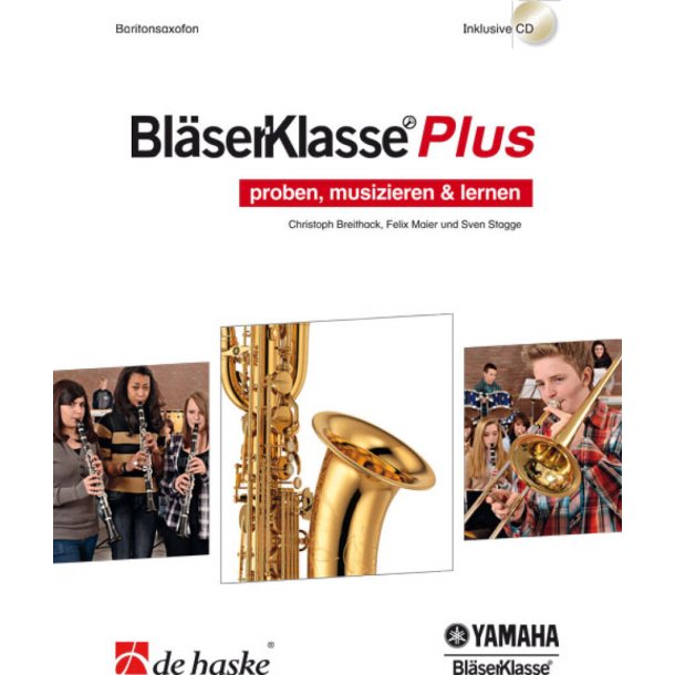 Bl&auml;serKlasse Plus - Baritonsaxofon : proben, musizieren & lernen