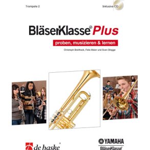 BläserKlasse Plus - Trompete 2 : proben, musizieren & lernen