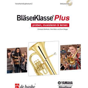 BläserKlasse Plus - Tenorhorn/Euphonium T.C. : proben, musizieren & lernen