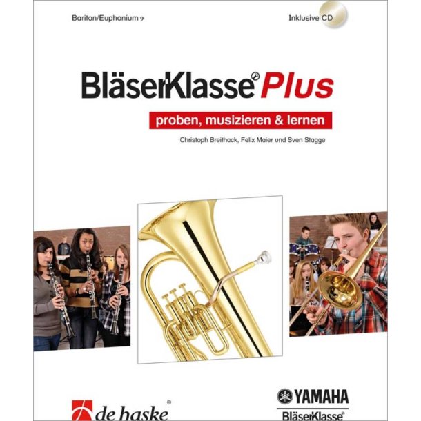Bl&auml;serKlasse Plus - Bariton/Euphonium B.C. : proben, musizieren & lernen
