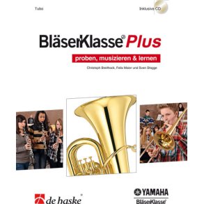 BläserKlasse Plus - Tuba : proben, musizieren & lernen