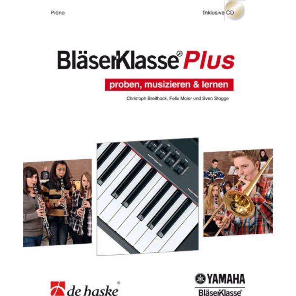 Bl&auml;serKlasse Plus - Piano : proben, musizieren & lernen