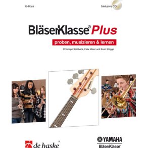 BläserKlasse Plus - E-Bass : proben, musizieren & lernen