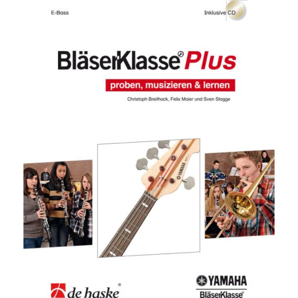 Bl&auml;serKlasse Plus - E-Bass : proben, musizieren & lernen