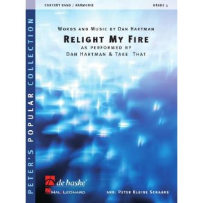 Relight My Fire : as performed by Dan Hartman & Take That
