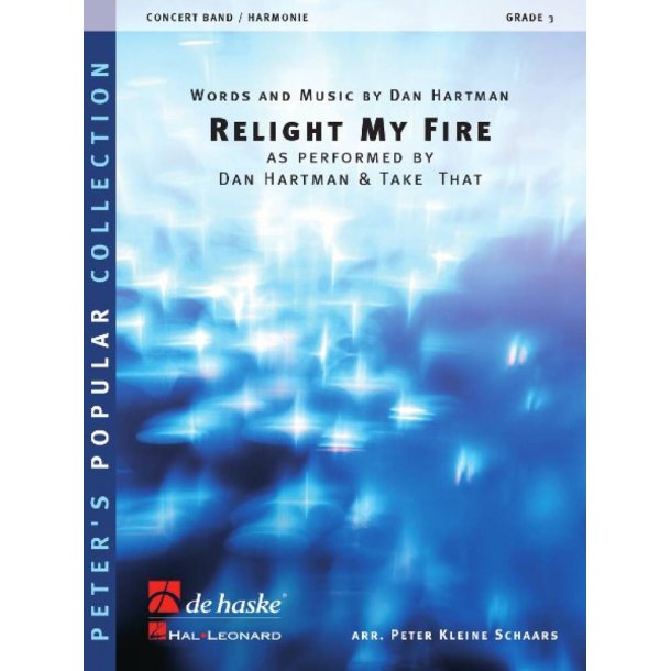 Relight My Fire : as performed by Dan Hartman & Take That