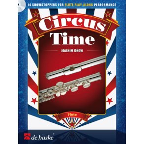 Circus Time : 14 showstoppers for flute play-along performance