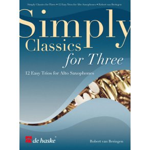 Simply Classics for Three : 12 Easy Trios for Saxophones