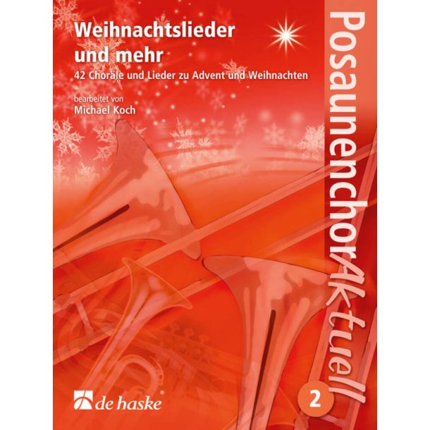 Weihnachtslieder und mehr : 42 Chor&auml;le und Lieder zu Advent und Weihnachten