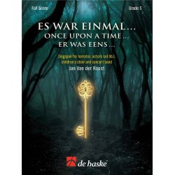 Es war einmal ... Once Upon a Time ... : Er was eens ... Singspiel for narrator, actors (ad lib.), children's choir and concert band