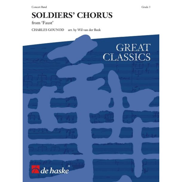 Soldiers' Chorus : from 'Faust'