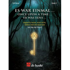 Es war einmal ... (Once Upon a Time...) : Singspiel for narrator, actors (ad lib.), children's choir and concert band
