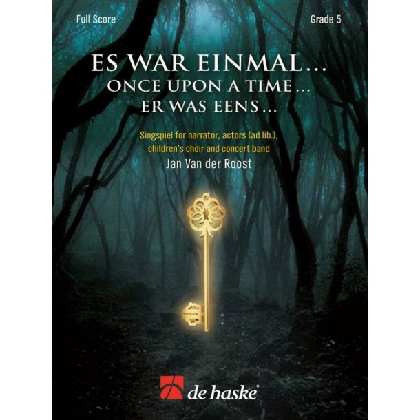 Es war einmal ... (Once Upon a Time...) : Singspiel for narrator, actors (ad lib.), children's choir and concert band