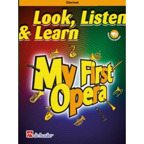Look, Listen & Learn - My First Opera : Clarinet