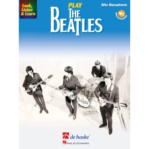 Look, Listen & Learn - Play The Beatles : Alto Saxophone