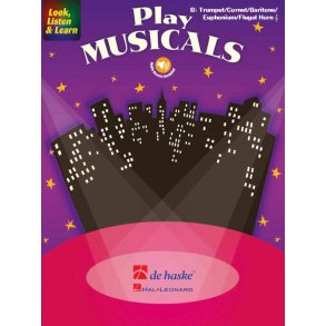 Look, Listen & Learn - Play Musicals : Bb Trumpet/Cornet/Flugel Horn/Baritone/Euphonium TC