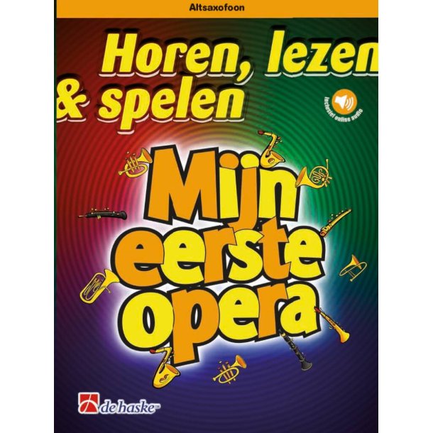 Horen, lezen & spelen - Mijn eerste opera : Altsaxofoon