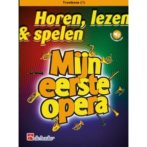 Horen, lezen & spelen - Mijn eerste opera : Trombone (BC)
