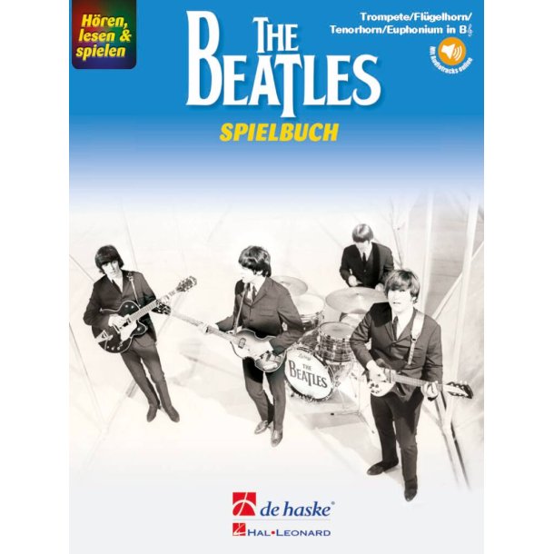 H&ouml;ren, lesen & spielen - The Beatles - Spielbuch : Trompete/Fl&uuml;gelhorn/Tenorhorn/Euphonium in B&thinsp;TC