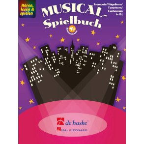 Hören, lesen & spielen - Musical-Spielbuch : Trompete/Flügelhorn/Tenorhorn/Euphonium in B TC