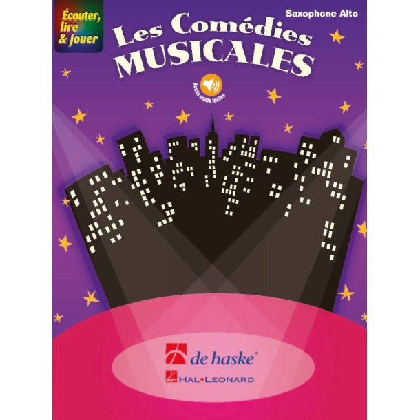 &Eacute;couter, lire & jouer - Les Com&eacute;dies Musicales : Saxophone Alto
