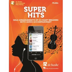 Super Hits for Violin : Solo Arrangements of 15 Chart Breakers with Audio Accompaniment