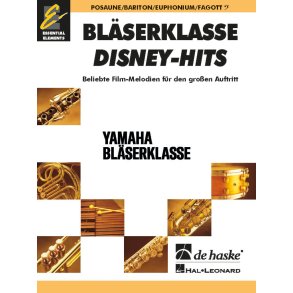 BläserKlasse Disney-Hits - Posaune/Bariton/Eu : Beliebte Film-Melodien für den großen Auftritt