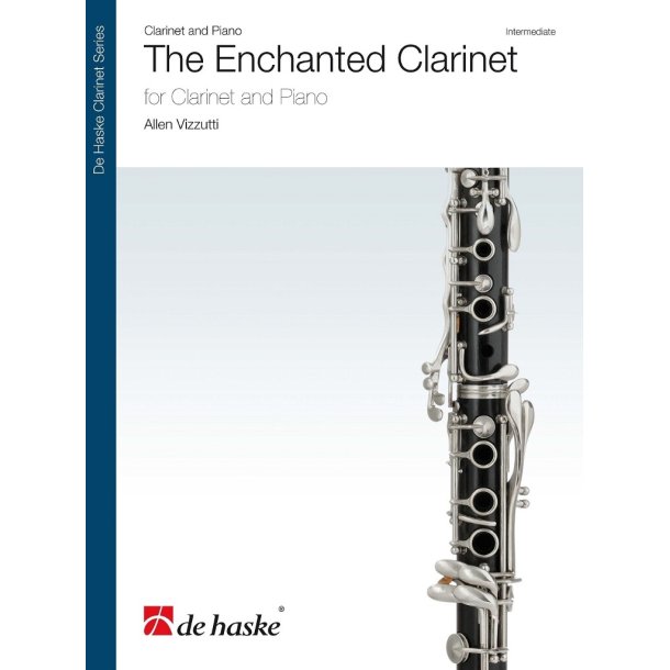 The Enchanted Clarinet : for Clarinet and Piano