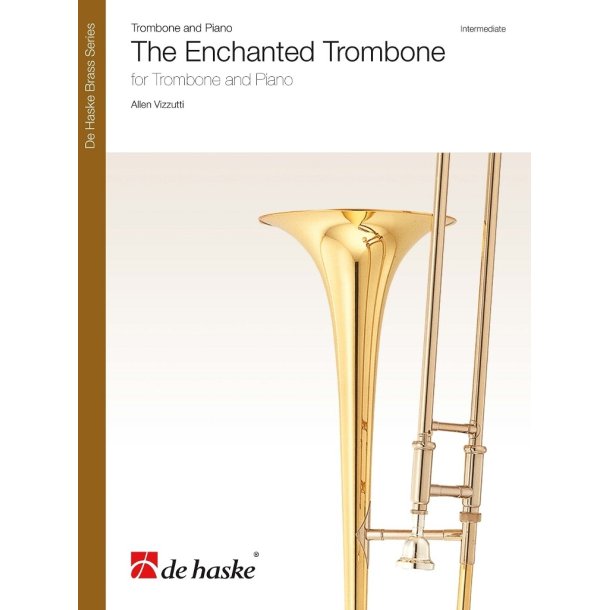 The Enchanted Trombone : for Trombone and Piano