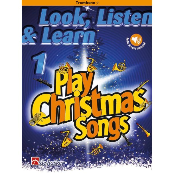 Look, Listen & Learn 1 - Play Christmas Songs : Trombone BC
