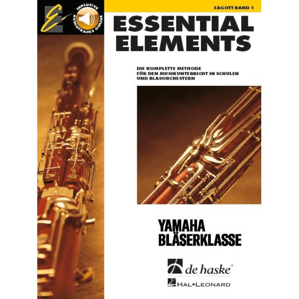 Essential Elements Band 1 - Fagott : Die komplette Methode f&uuml;r den Musikunterricht in Schulen und Blasorchestern